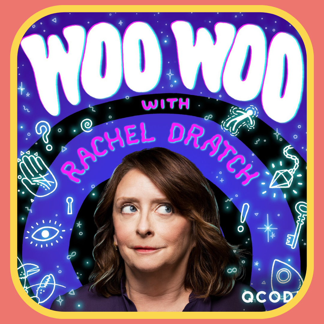 podcast Cover image for woo woo with rachel dratch 